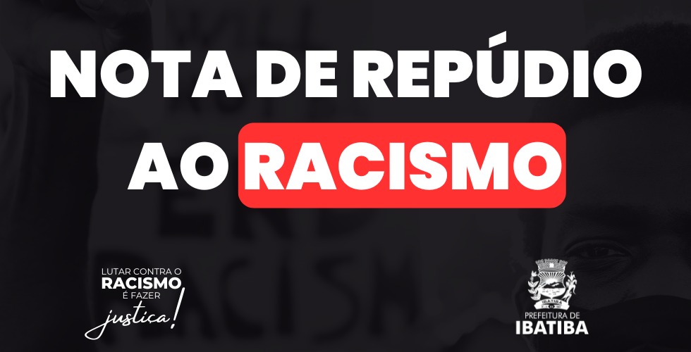 NOTA DE REPÚDIO AO RACISMO